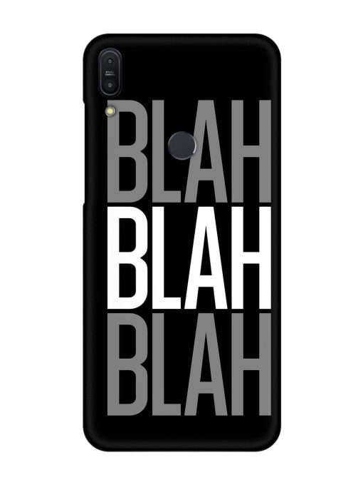 Blah Blah Blah Wallpaper Snap Case for Asus Zenfone Max Pro M1 Zb601Kl Zapvi