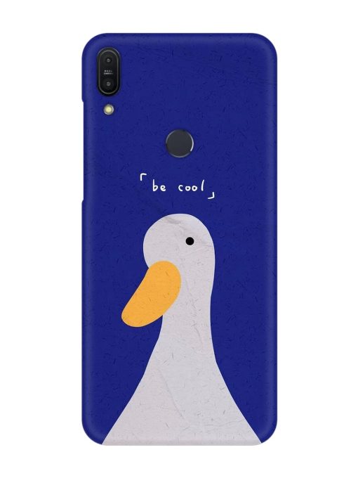 Be Cool Duck Snap Case for Asus Zenfone Max Pro M1 Zb601Kl Zapvi