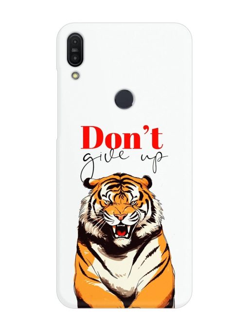 Don'T Give Up Tiger Art Snap Case for Asus Zenfone Max Pro M1 Zb601Kl Zapvi