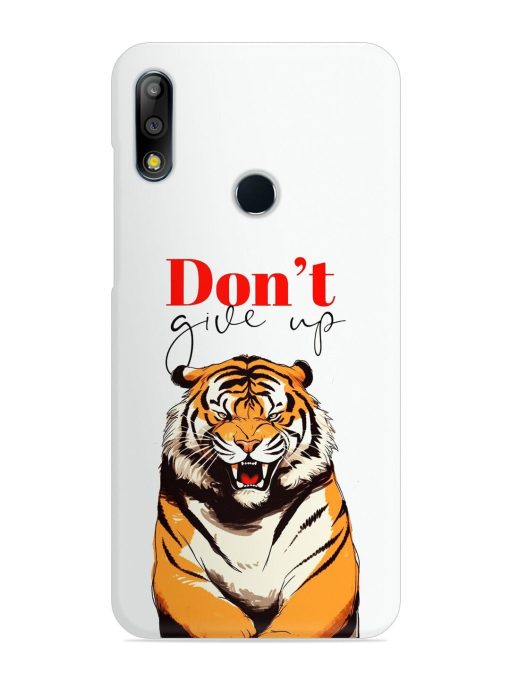 Don'T Give Up Tiger Art Snap Case for Asus Zenfone Max Pro M2 Zapvi