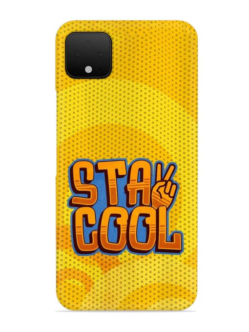 Stay Cool Snap Case for Google Pixel 4 Xl Zapvi