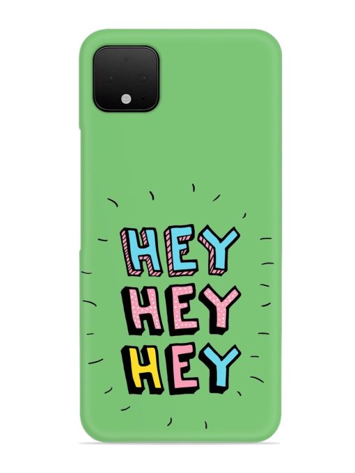 Hey Vector Cartoon Snap Case for Google Pixel 4 Xl Zapvi