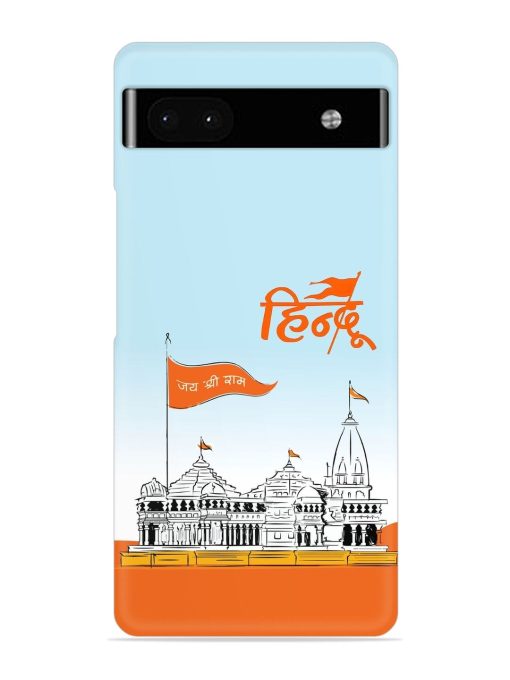 Ram Mandir Hindu Snap Case for Google Pixel 6A Zapvi