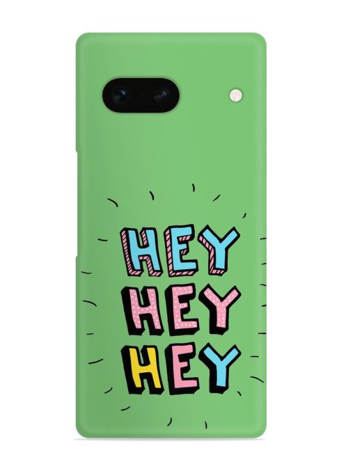 Hey Vector Cartoon Snap Case for Google Pixel 7A Zapvi