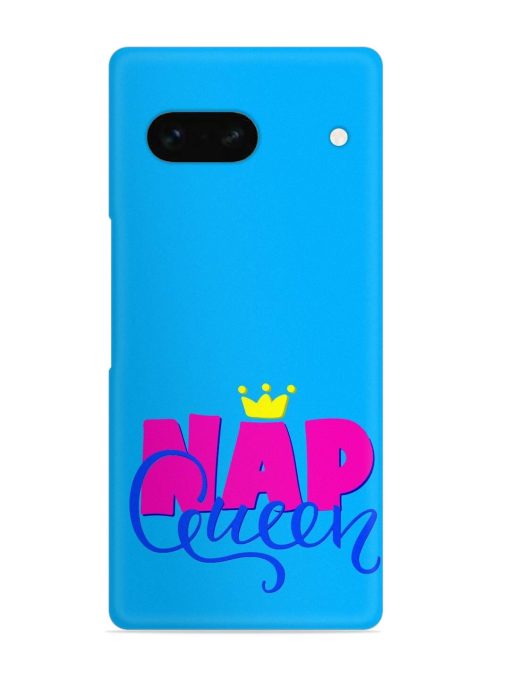 Nap Queen Quote Snap Case for Google Pixel 7A