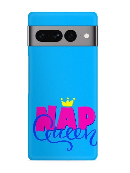 Nap Queen Quote Snap Case for Google Pixel 7 Pro Zapvi