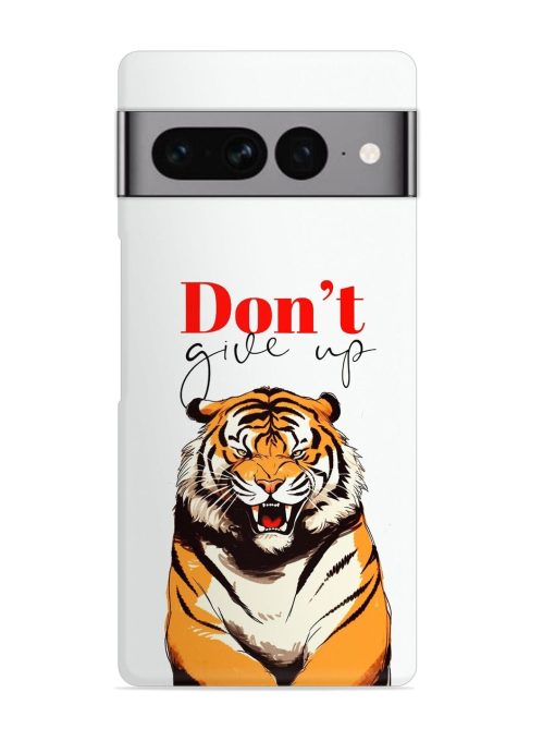 Don'T Give Up Tiger Art Snap Case for Google Pixel 7 Pro Zapvi