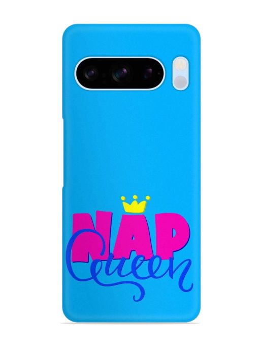 Nap Queen Quote Snap Case for Google Pixel 8 Pro