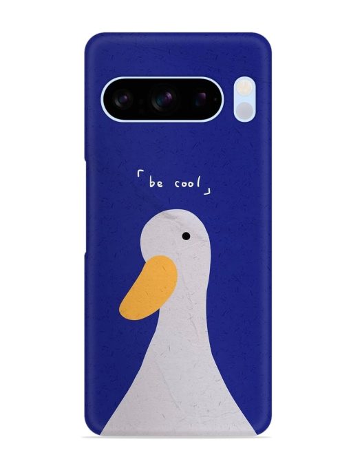 Be Cool Duck Snap Case for Google Pixel 8 Pro