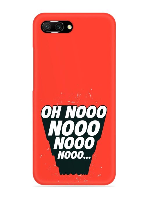 Oh Nooo Snap Case for Honor 10 Zapvi