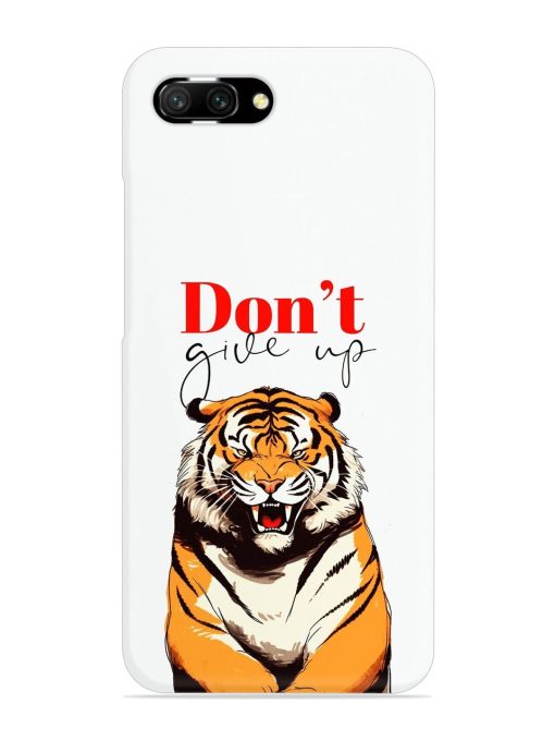 Don'T Give Up Tiger Art Snap Case for Honor 10