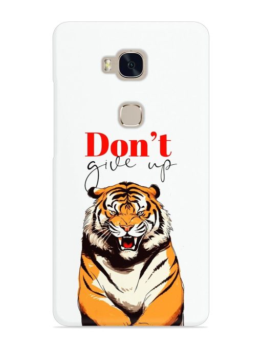 Don'T Give Up Tiger Art Snap Case for Honor 5X Zapvi