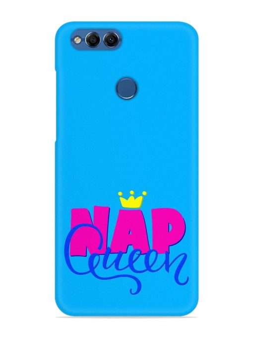 Nap Queen Quote Snap Case for Honor 7X