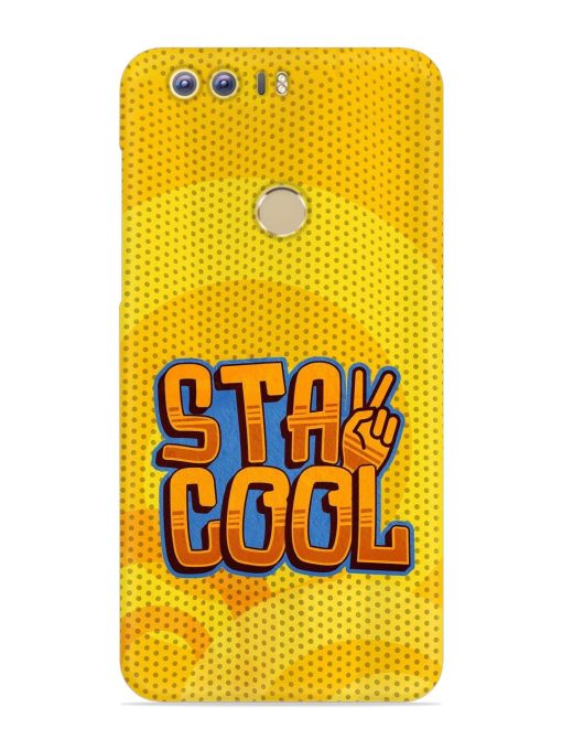 Stay Cool Snap Case for Honor 8 Zapvi