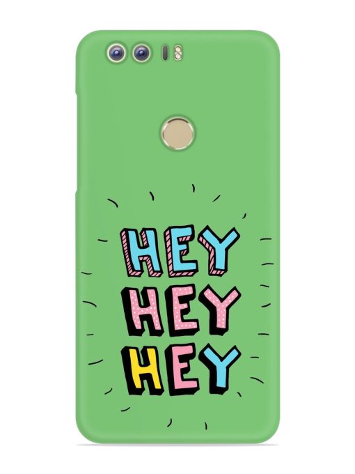 Hey Vector Cartoon Snap Case for Honor 8