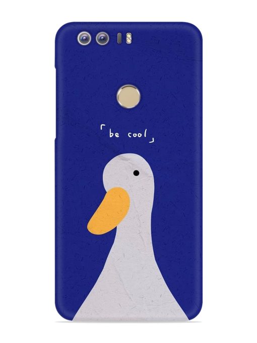 Be Cool Duck Snap Case for Honor 8