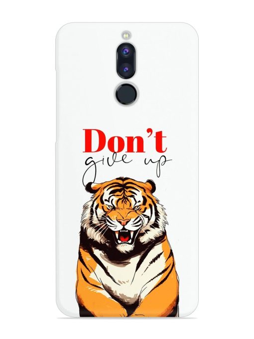 Don'T Give Up Tiger Art Snap Case for Honor 9I Zapvi