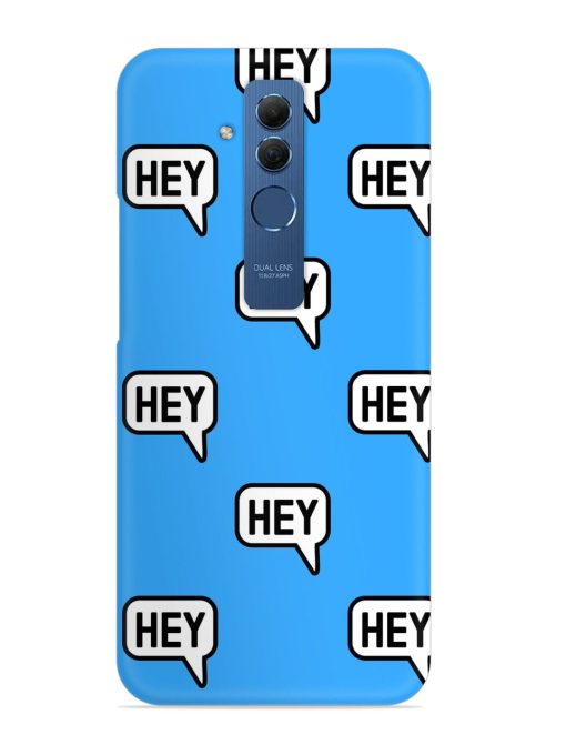 Hey Text Message Snap Case for Honor Mate 20 Lite Zapvi