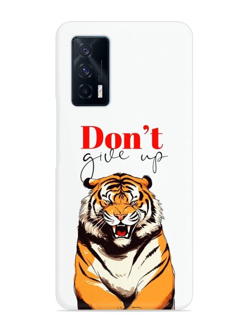 Don'T Give Up Tiger Art Snap Case for Iqoo 7 (5G)