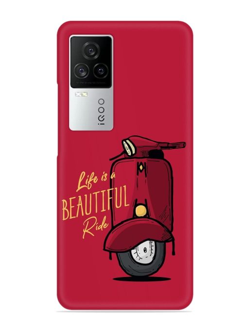 Life Is Beautiful Rides Snap Case for Iqoo 7 Legend (5G) Zapvi