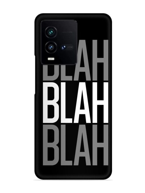 Blah Blah Blah Wallpaper Snap Case for Iqoo 9T (5G) Zapvi