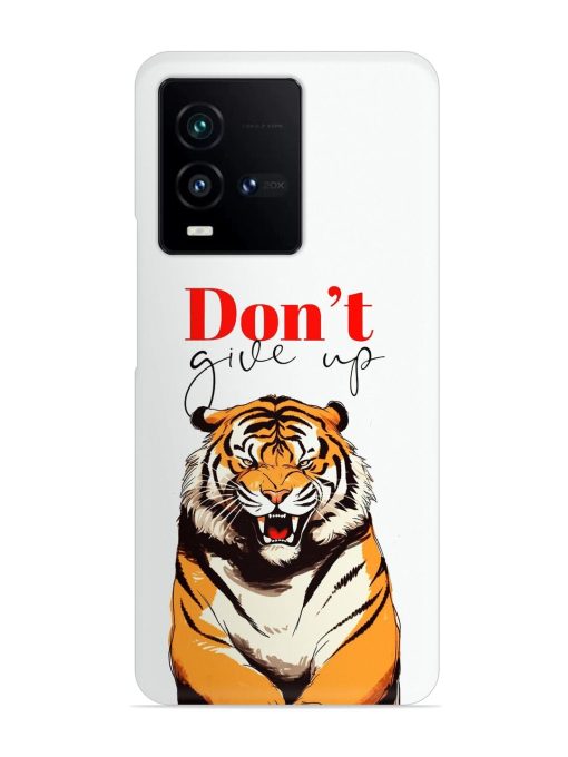 Don'T Give Up Tiger Art Snap Case for Iqoo 9T (5G)