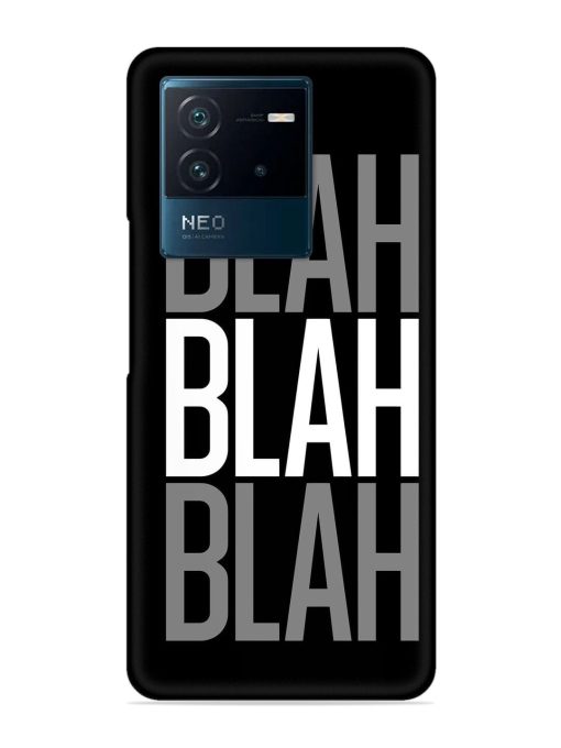 Blah Blah Blah Wallpaper Snap Case for Iqoo Neo 6 (5G) Zapvi