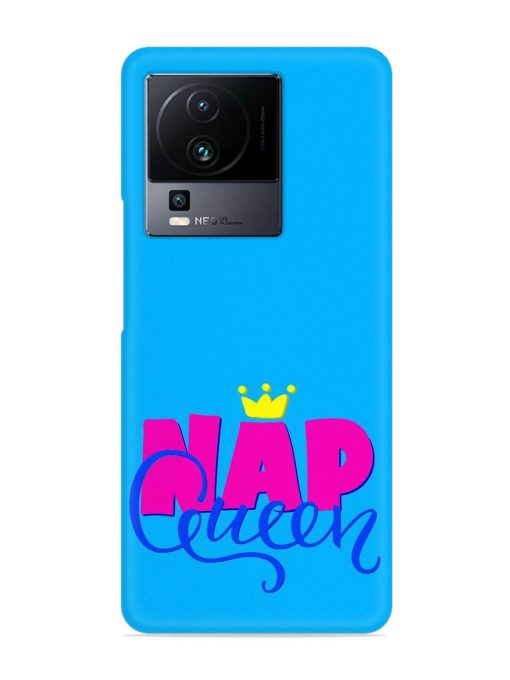 Nap Queen Quote Snap Case for Iqoo Neo 7 (5G)