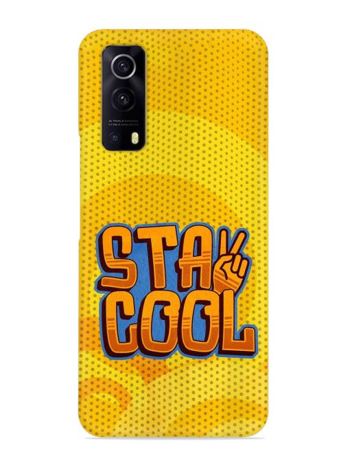 Stay Cool Snap Case for Iqoo Z3 (5G) Zapvi