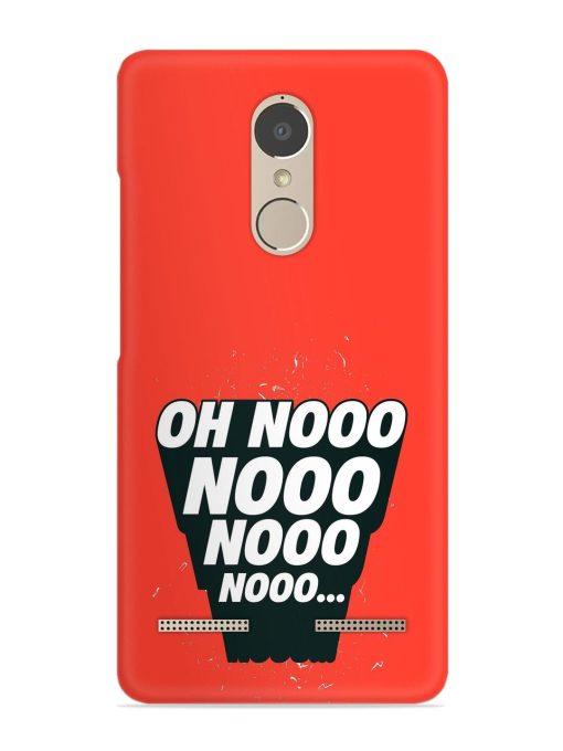 Oh Nooo Snap Case for Lenovo K6 Power