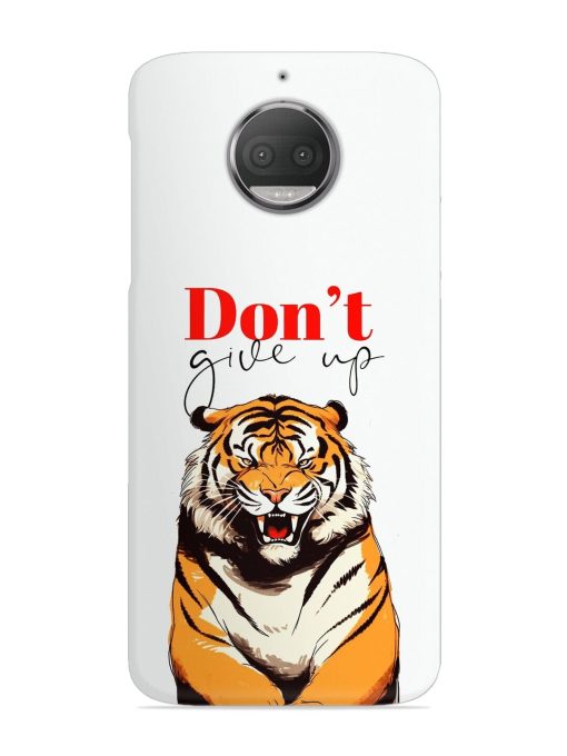 Don'T Give Up Tiger Art Snap Case for Motorola Moto G5S Zapvi