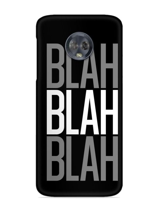 Blah Blah Blah Wallpaper Snap Case for Motorola Moto G6 Zapvi