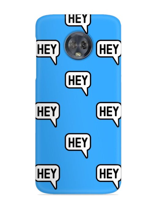 Hey Text Message Snap Case for Motorola Moto G6