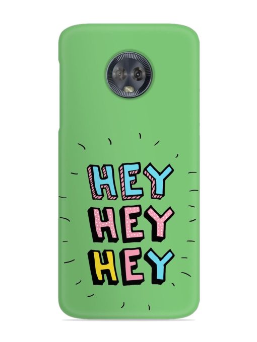 Hey Vector Cartoon Snap Case for Motorola Moto G6