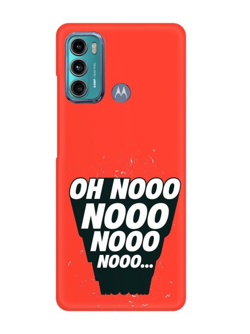 Oh Nooo Snap Case for Motorola Moto G60