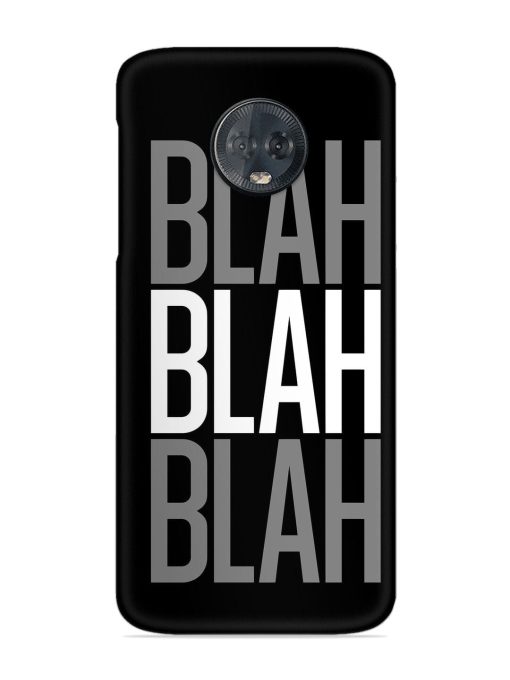 Blah Blah Blah Wallpaper Snap Case for Motorola Moto G6 Plus