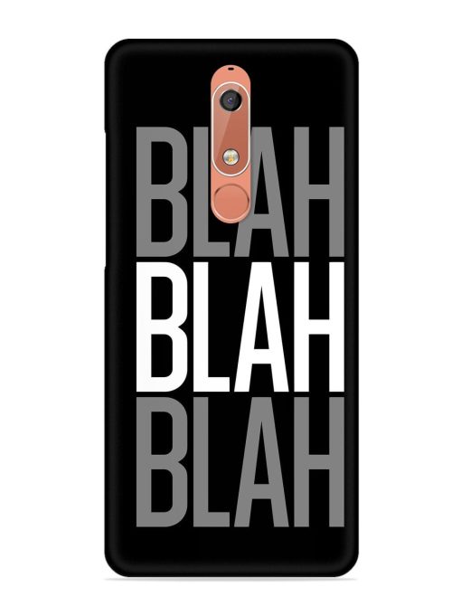 Blah Blah Blah Wallpaper Snap Case for Nokia 5.1 Zapvi