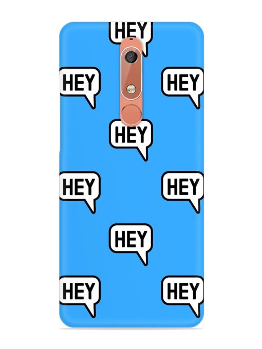 Hey Text Message Snap Case for Nokia 5.1 Zapvi