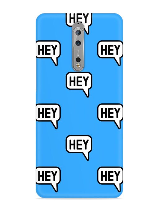 Hey Text Message Snap Case for Nokia 8