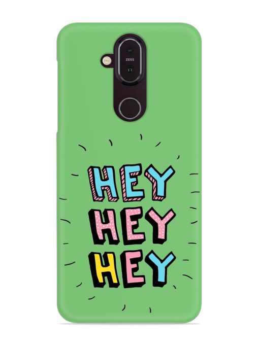 Hey Vector Cartoon Snap Case for Nokia 8.1 Zapvi