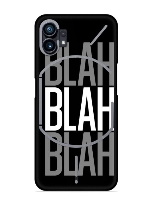 Blah Blah Blah Wallpaper Snap Case for Nothing Phone 1 Zapvi