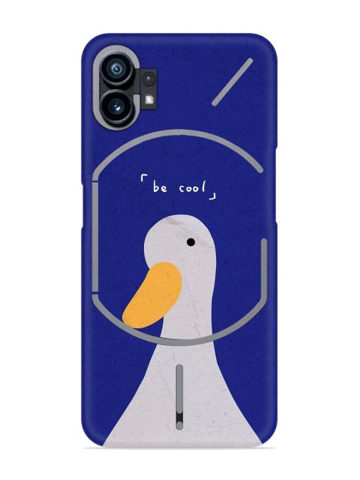 Be Cool Duck Snap Case for Nothing Phone 1 Zapvi