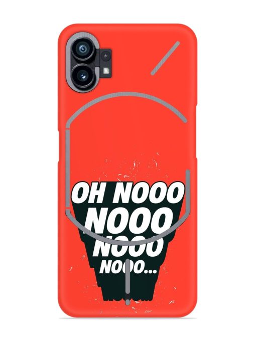 Oh Nooo Snap Case for Nothing Phone 1