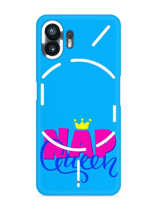 Nap Queen Quote Snap Case for Nothing Phone 2