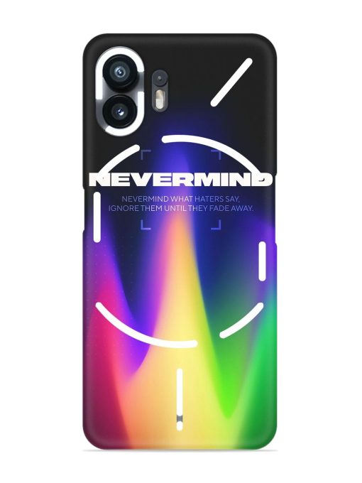 Nevermind Snap Case for Nothing Phone 2