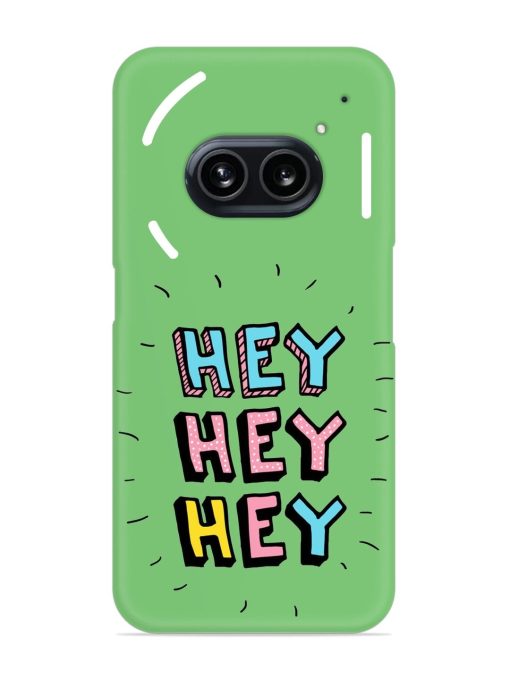 Hey Vector Cartoon Snap Case for Nothing Phone 2A Zapvi