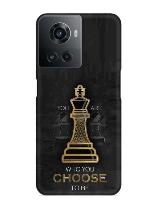 You Are Who Choose To Be Snap Case for Oneplus 10R (5G) Zapvi