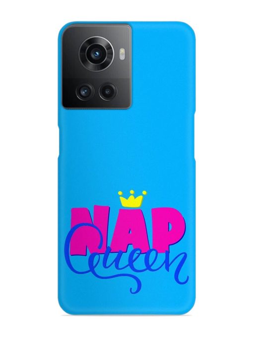 Nap Queen Quote Snap Case for Oneplus 10R (5G) Zapvi