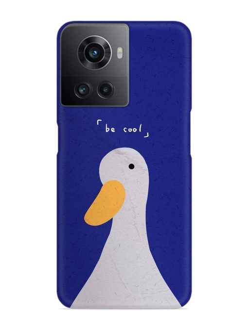 Be Cool Duck Snap Case for Oneplus 10R (5G) Zapvi