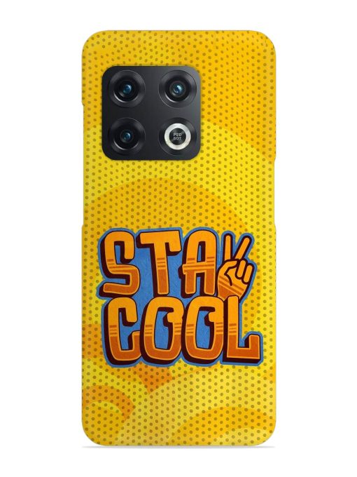 Stay Cool Snap Case for Oneplus 10T (5G) Zapvi